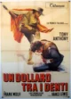 Доллар истинный и фальшивый (Un dollaro tra i denti, 1967)